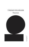 Traction di Tirdad Zolghadr edito da Sternberg Press