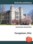 Youngstown, Ohio di Jesse Russell, Ronald Cohn edito da Book On Demand Ltd.