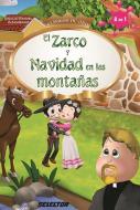 El Zarco Y Navidad En Las Montanas di Ignacio Manuel Altamirano edito da EDIT SELECTOR