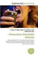Alexandrov Ensemble Soloists di #Miller,  Frederic P. Vandome,  Agnes F. Mcbrewster,  John edito da Alphascript Publishing