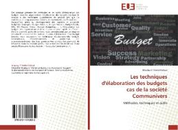 Les techniques d'élaboration des budgets cas de la société Communivers di Moulay El Mehdi Falloul edito da Editions universitaires europeennes EUE