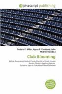 Club Blooming edito da Vdm Publishing House