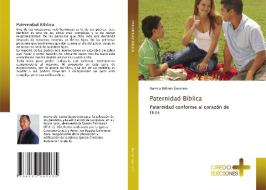 Paternidad Bíblica di Ramiro Beltrán Guerrero edito da CREDO EDICIONES