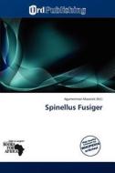 Spinellus Fusiger edito da Ord Publishing