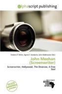 John Meehan (screenwriter) edito da Alphascript Publishing