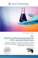 10-hydroxydihydrosanguinarine 10-o-methyltransferase edito da Ceed Publishing