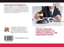 Temas selectos especializados en materia laboral y de seguridad social di Gustavo García Cuenca edito da EAE