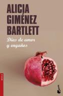 Días de amor y engaños di Alicia Giménez Bartlett edito da Booket