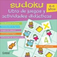 Sudoku: Libro de Juegos y Actividades Didacticas: 5-6 Anos [With Stickers] edito da Combel Ediciones Editorial Esin, S.A.