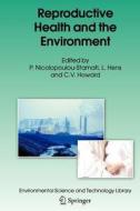 Reproductive Health and the Environment edito da Springer Netherlands