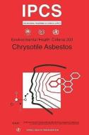 Chrysotile Asbestos di Ilo, Unep, Who edito da WORLD HEALTH ORGN