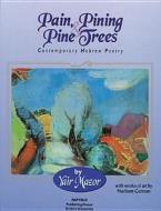 Pain, Pining and Pine Trees di Yair Mazor edito da The University of Wisconsin Press