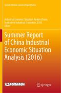 Summer Report of China Industrial Economic Situation Analysis (2016) edito da Springer Singapore