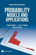 Probability Models and Application di Ingram Olkin, Leon J. Gleser, Cyrus Derman edito da World Scientific Publ.
