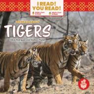 We Read about Tigers di Alicia Rodriguez, Madison Parker edito da I READ YOU READ