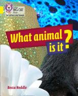 What Animal is It? di Becca Heddle edito da HarperCollins Publishers