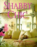 Shabby Chic di Rachel Ashwell edito da HARPERCOLLINS