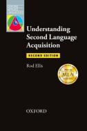 Understanding Second Language Acquisition di Rod Ellis edito da Oxford University ELT