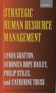 Strategic Human Resource Management di Lynda Gratton, Veronica Hope-Hailey, Katie Truss edito da OXFORD UNIV PR