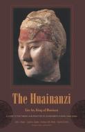 The Huainanzi di Liu An, Harold D. Roth edito da Columbia University Press