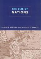The Size Of Nations di Alberto Alesina, Enrico Spolaore edito da Mit Press Ltd