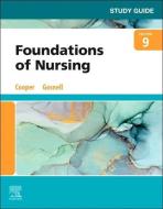 Study Guide for Foundations of Nursing di Kim Cooper, Kelly Gosnell edito da ELSEVIER