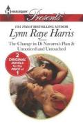 The Change in Di Navarra's Plan & Unnoticed and Untouched di Lynn Raye Harris edito da Harlequin