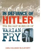In Defiance of Hitler di Carla Killough McClafferty edito da St. Martins Press-3PL