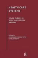 Health Care Systems edito da Taylor & Francis Ltd