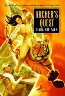 Archer's Quest di Linda Sue Park edito da Yearling Books