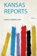 Kansas Reports edito da HardPress Publishing