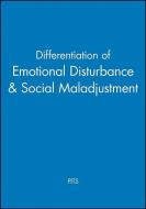 Differentiation of Emotional Disturbance & Social Maladjustment di Pits, Lastpits edito da WILEY