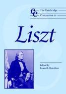 The Cambridge Companion To Liszt edito da Cambridge University Press