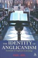 The Identity of Anglicanism di Paul Avis edito da CONTINNUUM 3PL