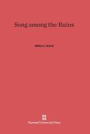 Song Among the Ruins di William J. Schull edito da Harvard University Press