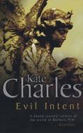 Evil Intent di Kate Charles edito da Allison & Busby