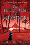 The Illusion of Murder di Carol McCleary edito da FORGE