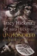 Unhonored di Tracy Hickman edito da ST MARTINS PR 3PL