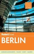 Fodor's Berlin di Fodor's edito da Random House Usa Inc