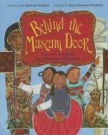 Behind the Museum Door: Poems to Celebrate the Wonders of Museums di Lee Bennett Hopkins edito da ABRAMS