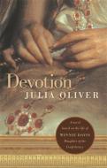 Devotion: A Novel Based on the Life of Winnie Davis, Daughter of the Confederacy di Julia Oliver edito da UNIV OF GEORGIA PR
