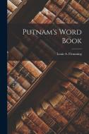 Putnam's Word Book di Louis A. Flemming edito da LEGARE STREET PR