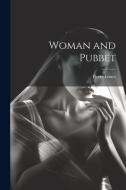 Woman and Pubbet di Pierre Louys edito da LEGARE STREET PR