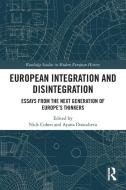 European Integration And Disintegration edito da Taylor & Francis Ltd