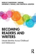 Becoming Readers And Writers edito da Taylor & Francis Ltd