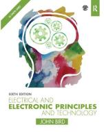 Electrical and Electronic Principles and Technology di John Bird edito da Taylor & Francis Ltd
