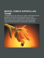 Marvel Comics Supervillain Teams: Thunde di Books Llc edito da Books LLC, Wiki Series