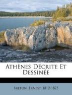 Ath Nes D Crite Et Dessin E di Ernest Breton edito da Nabu Press