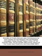 Reports Of Cases Argued And Determined I di William Newland Welsby, Roger Meeson, Edward Wise edito da Nabu Press