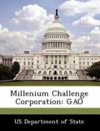 Millenium Challenge Corporation edito da Bibliogov